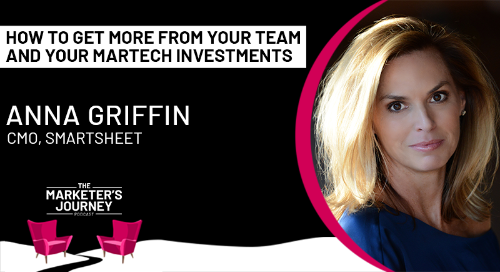 How to get more from your team and your MarTech investments [podcast]