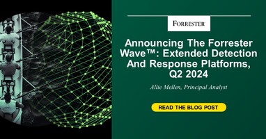 Announcing The Forrester Wave™: Extended Detection And Response Platforms, Q2 2024