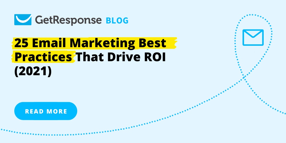 Email Marketing Best Practices for 2021: 25 Proven Tips for Improved Results