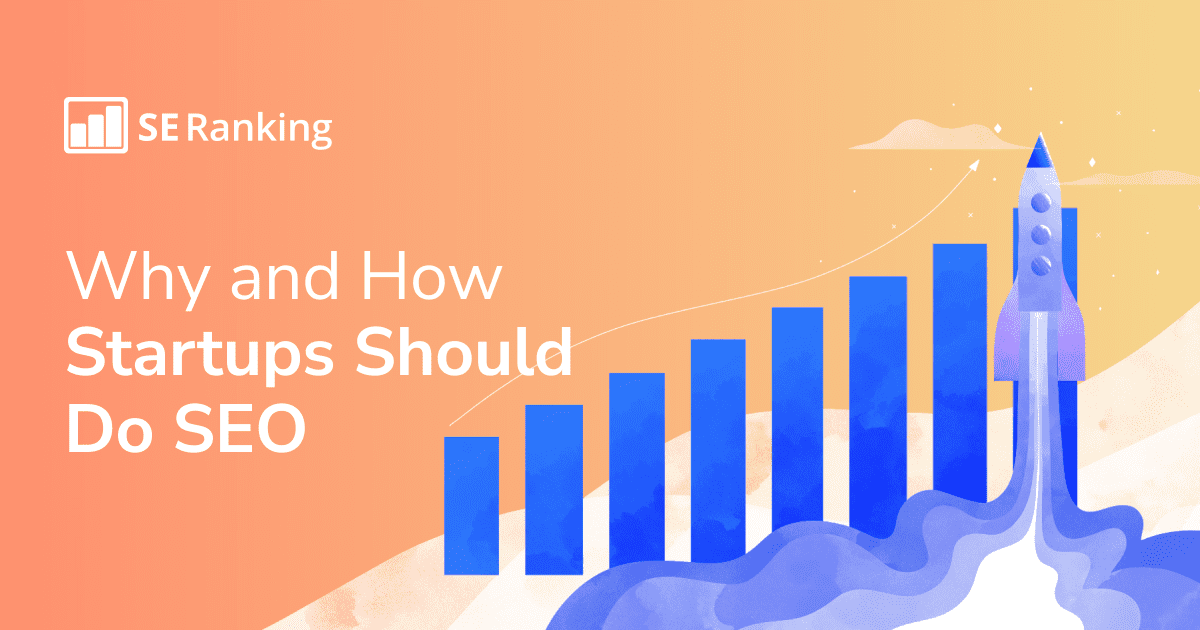 SEO for Startups: How to Do It the Right Way