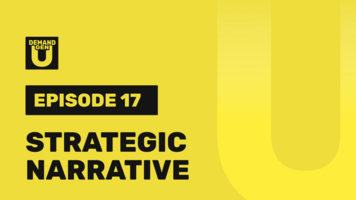 Why You Need a Strategic Narrative and How to Create One