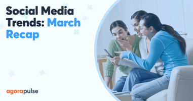 Social Publishing Trends From March 2024 You Need to Know