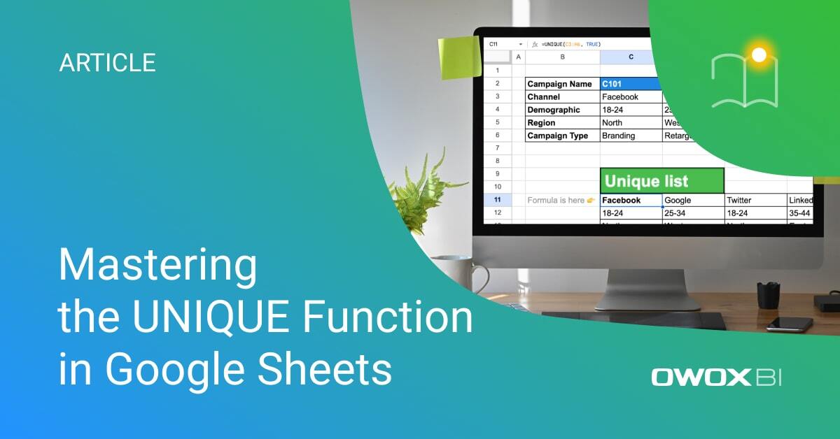 Mastering the UNIQUE Function in Google Sheets: A Detailed Guide