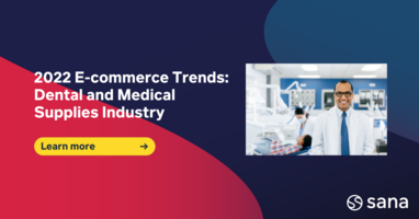 2022 E-commerce Trends: Dental and Medical Supplies Industry