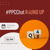 Are You Ready For Q4? | PPCChat Roundup EP264 | by Anu Adegbola