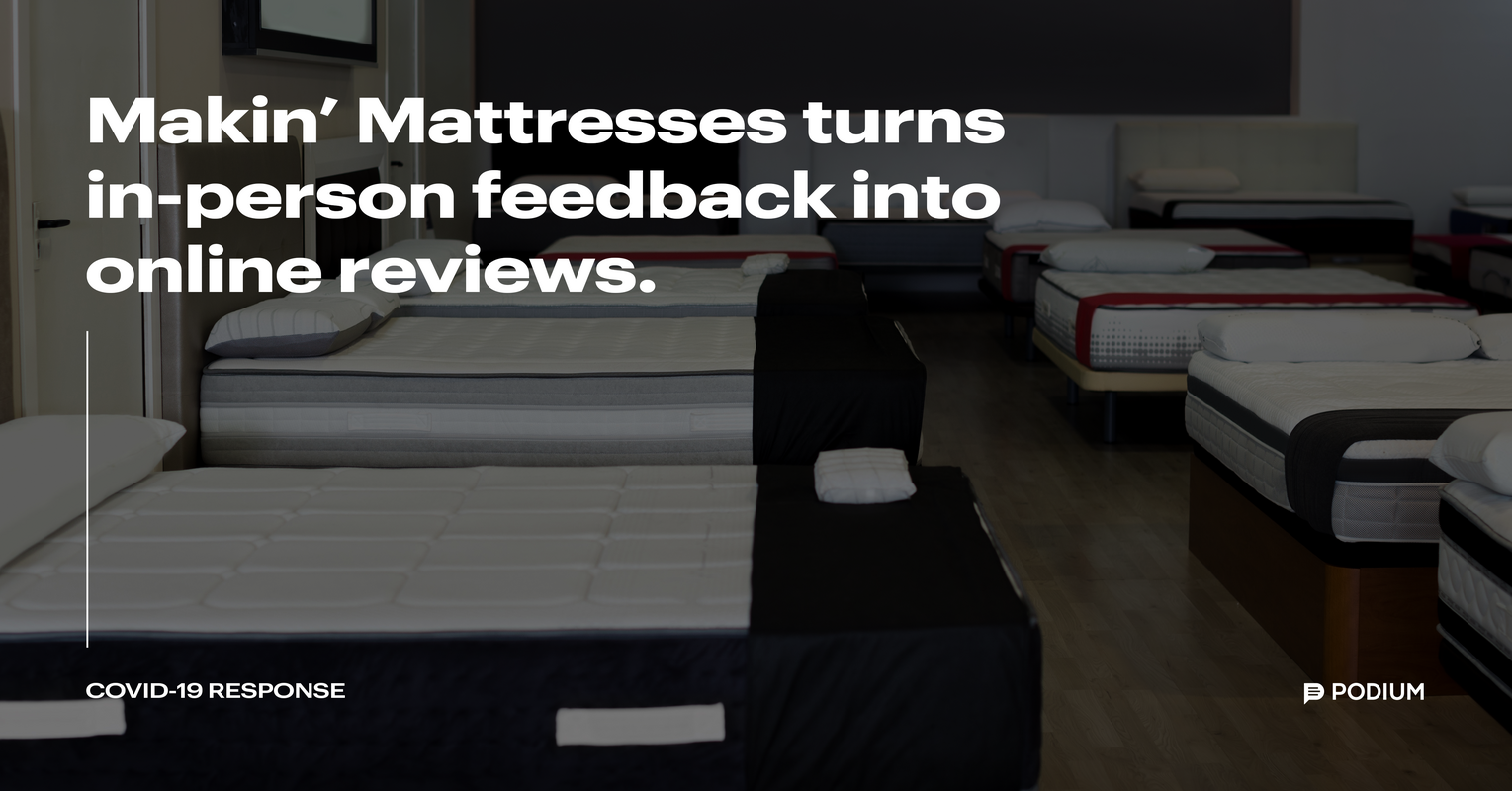 Makin' Mattresses Turns In-Person Feedback into Online Reviews