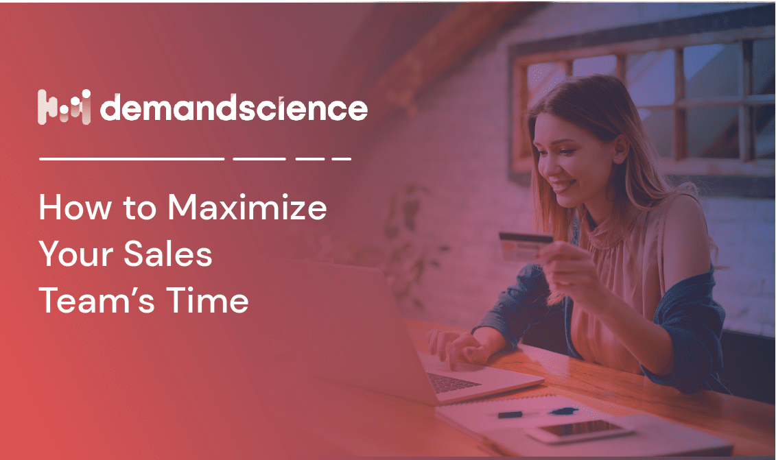 How to Maximize Your Sales Team's Time