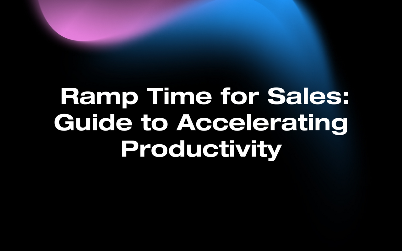 Ramp Time for Sales: Your Guide to Accelerating Productivity