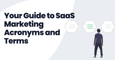 Guide to SaaS Marketing Acronyms and Terms