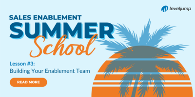 Sales Enablement Summer School: Building Your Enablement Team