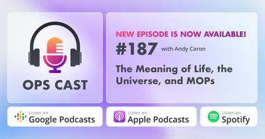 The Meaning of Life, the Universe, and MOPs with Andy Caron - Marketing Operations