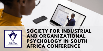 SIOPSA Conference: Re-humanising Work - Society for Industrial & Organizational Psychology of South Africa Events
