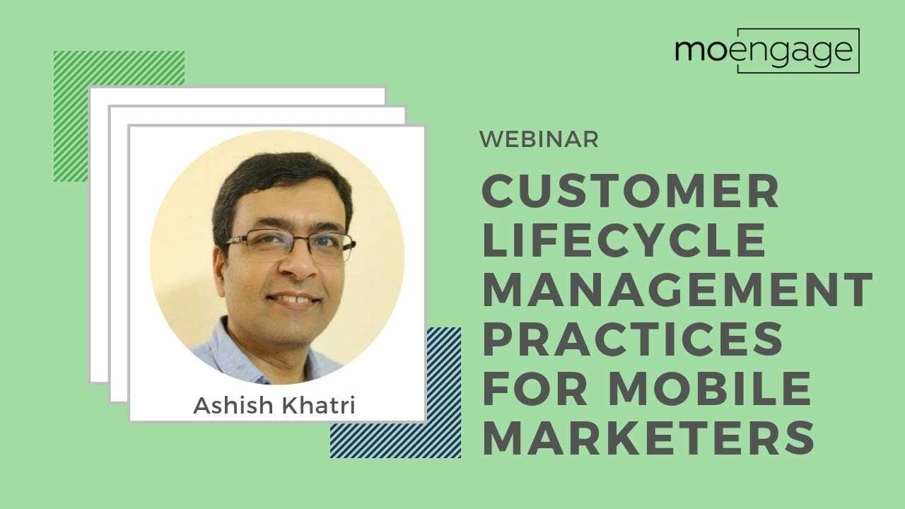 Customer Lifecycle Management Practices for Mobile Marketers