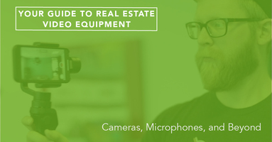 Your Guide to Real Estate Video Equipment: Cameras, Microphones, and Beyond