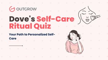 Dove's 'Self-Care Ritual Quiz': Your Path to Personalized Self-Care