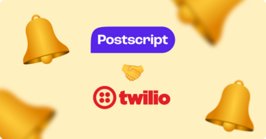 Postscript Custies Get 3X Sending Bandwidth with Expanded Twilio Partnership