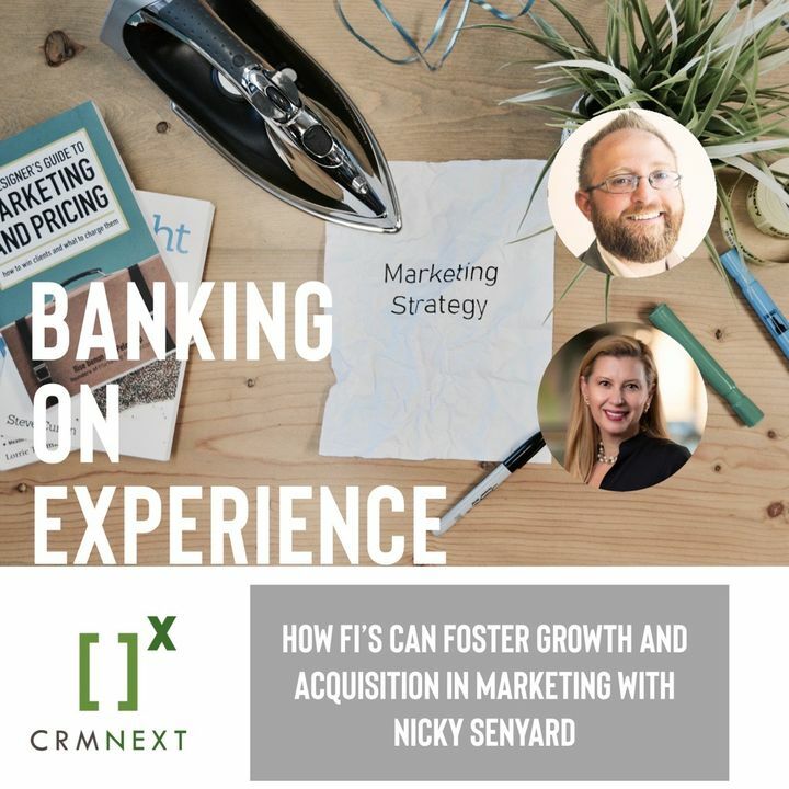 Episode 32: How FIs can foster growth and acquisition in marketing with Nicky Senyard at Fintel Con
