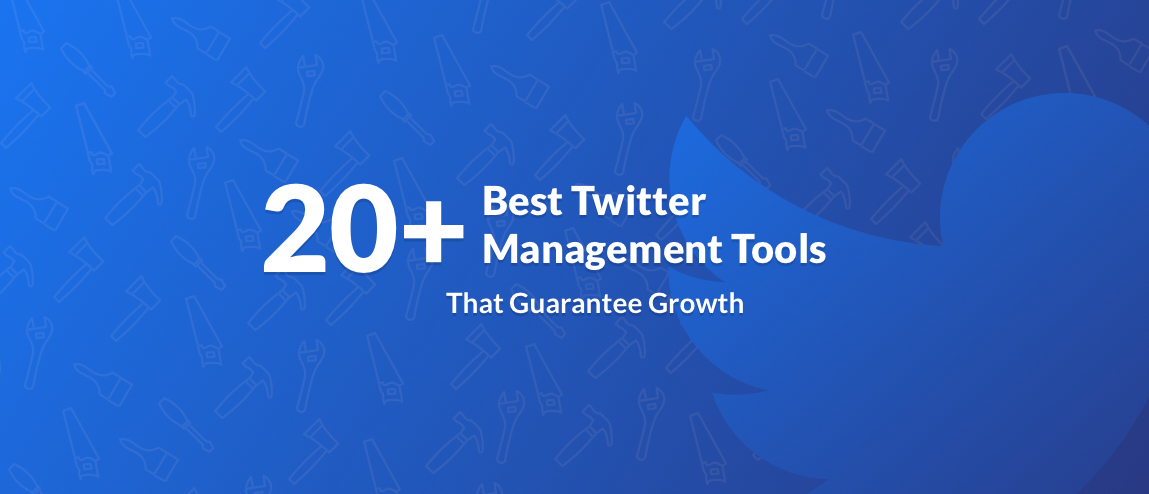 The 24 Best Free Twitter Tools to Get More Followers in 2021