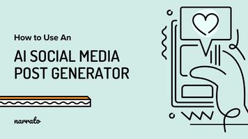 How to Use An AI Social Media Post Generator