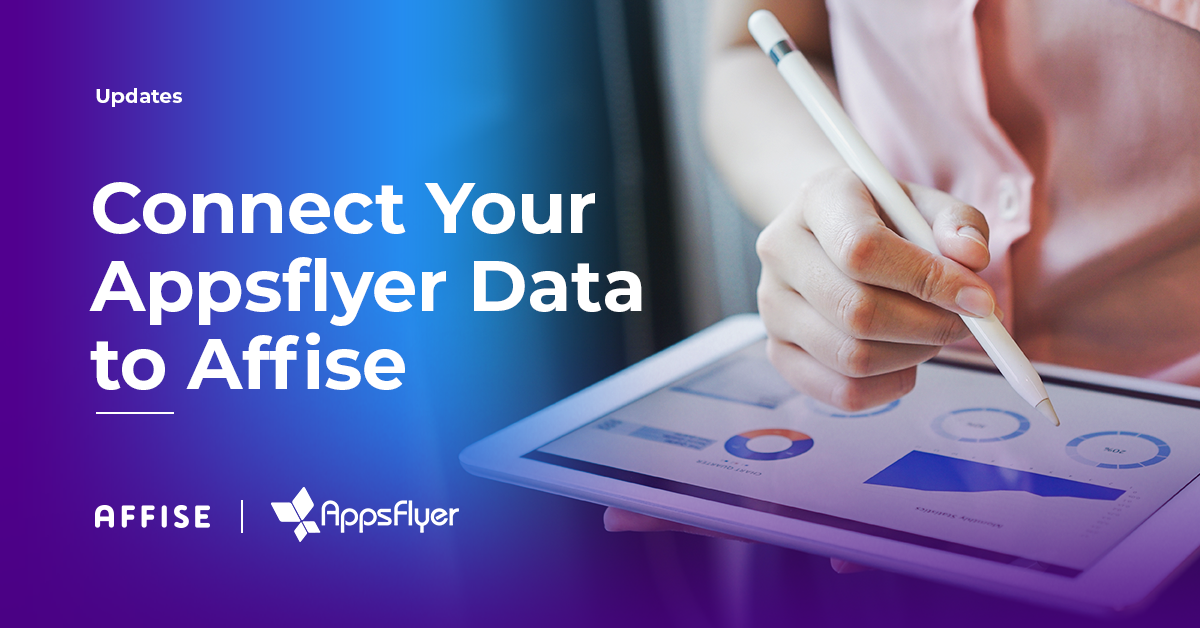 Affise BI integrates with AppsFlyer Pull API