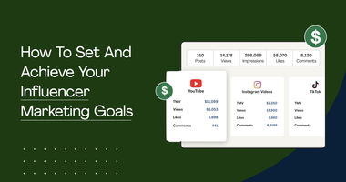 How To Set And Achieve Your Influencer Marketing Goals