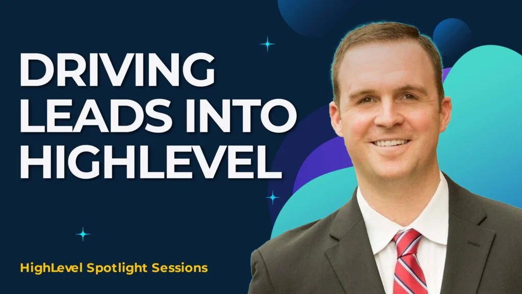 Driving Leads Into HighLevel With Matt Foley & Walt Bayliss
