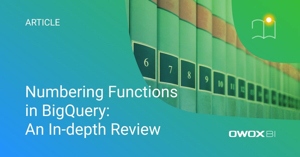 Master BigQuery Numbering Functions for Advanced Data Insights in 2024