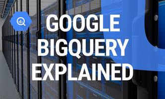 Understanding Google BigQuery: Mastering Data Management