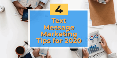 Text Message Marketing Tips for 2020