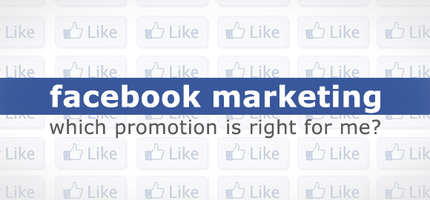 Facebook Promotions: What's Right for Your Brand?