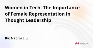 Women in Tech: The Importance of Female Representation in Thought Leadership - Marketing Operations