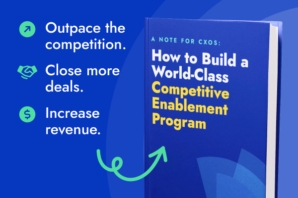 Build a World-Class Competitive Enablement Program: A CXO's Guide