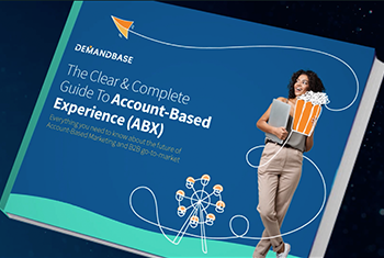 The Clear & Complete Guide to Account-Based Experience