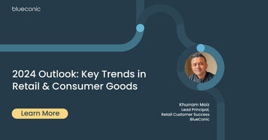 2024 Outlook: Key Trends in Retail & Consumer Goods