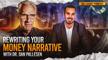 Rewriting Your Money Narrative with Dr. Dan Pallesen