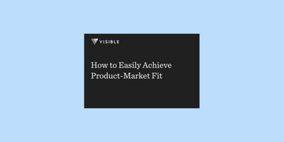 How to Easily Achieve Product-Market Fit
