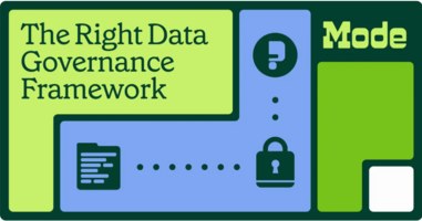 The Right Data Governance Framework and Why it Matters