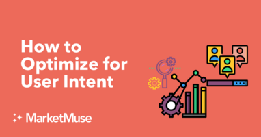 How to Optimize for User Intent