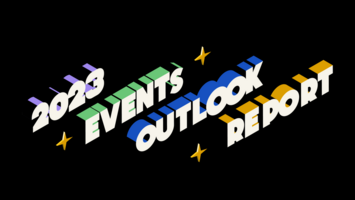 2023 Events Outlook Report: The Dawn of the Everyday Event