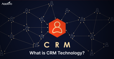 WHAT IS CRM TECHNOLOGY?