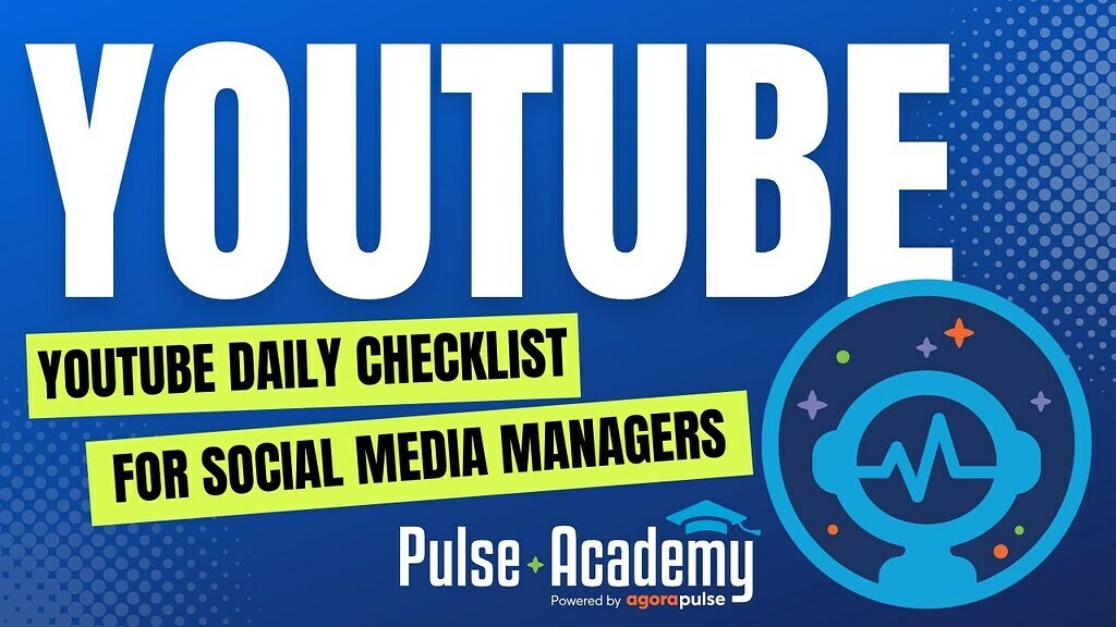 Pulse Academy: YouTube Daily Checklist for Social Media Managers | YouTube 101 Training #4
