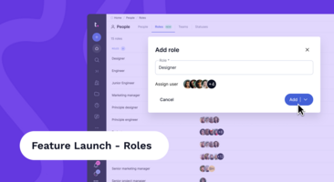 Better utilize and organize your team with Roles