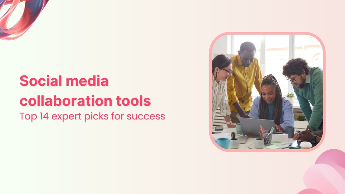 Expert picks: Top 14 collaboration tools every team needs   - ContentStudio Blog