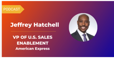 Podcast: How American Express Builds Long-Term Selling Skills