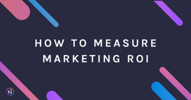 How to Measure Marketing ROI
