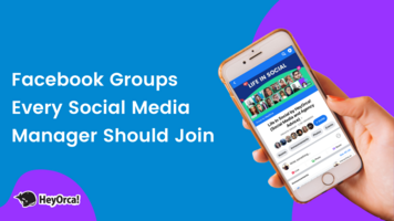 HeyOrca | Facebook Groups Every Social Media Manager Should Join
