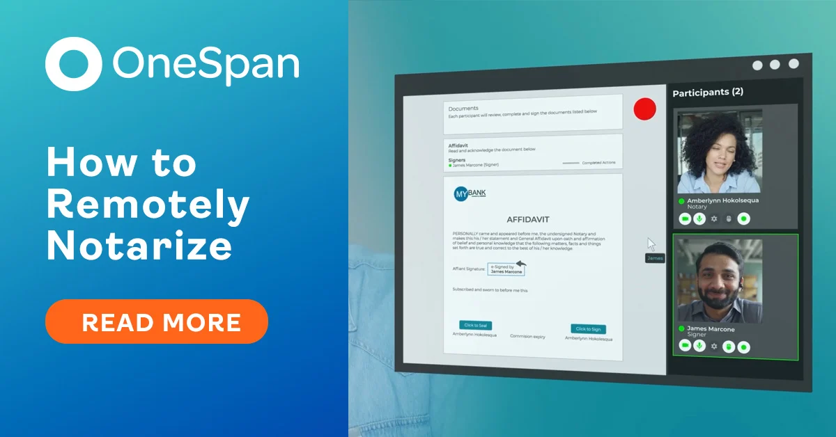 OneSpan Notary: How to Notarize and E-Sign Agreements Remotely