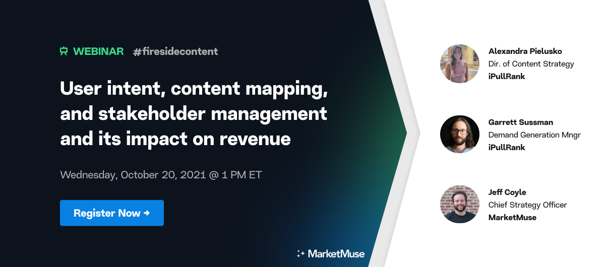 User intent, content mapping, and stakeholder management and its impact on revenue