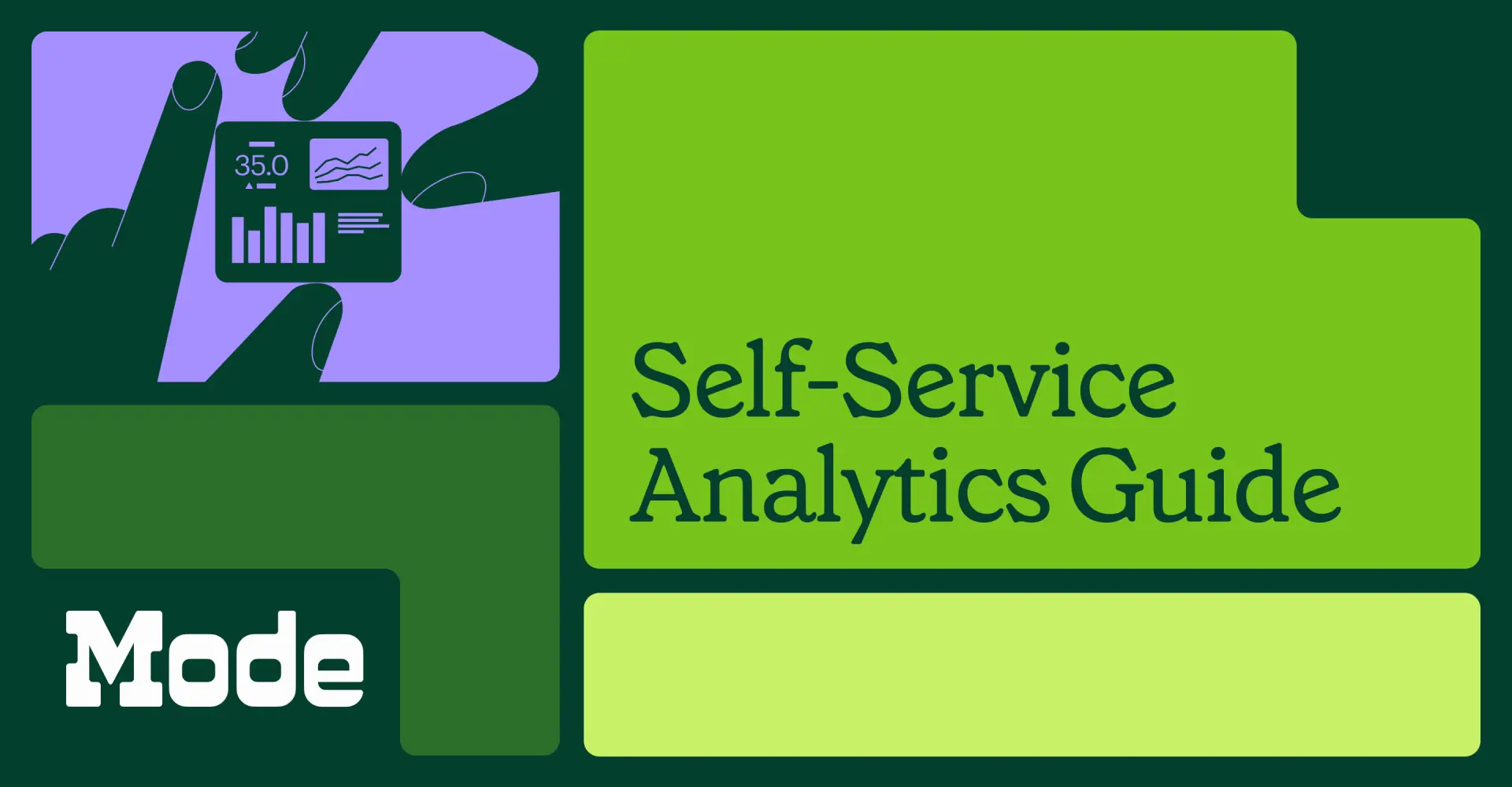A Guide to Self-Service Analytics: Break Down Barriers Between Data and Decisions