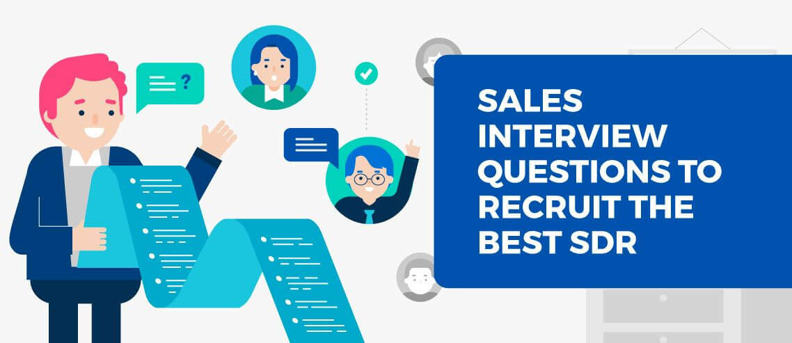 20 Sales Interview Questions To Recruit the Best SDR